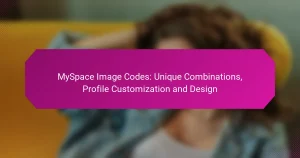 MySpace Image Codes: Unique Combinations, Profile Customization and Design
