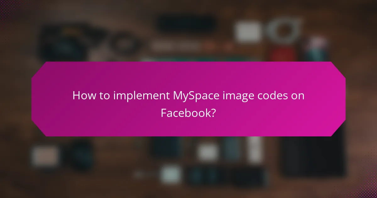 How to implement MySpace image codes on Facebook?