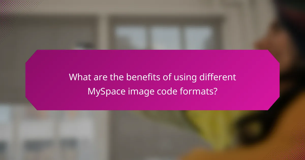 What are the benefits of using different MySpace image code formats?