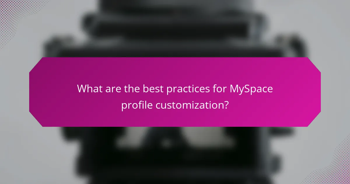 What are the best practices for MySpace profile customization?