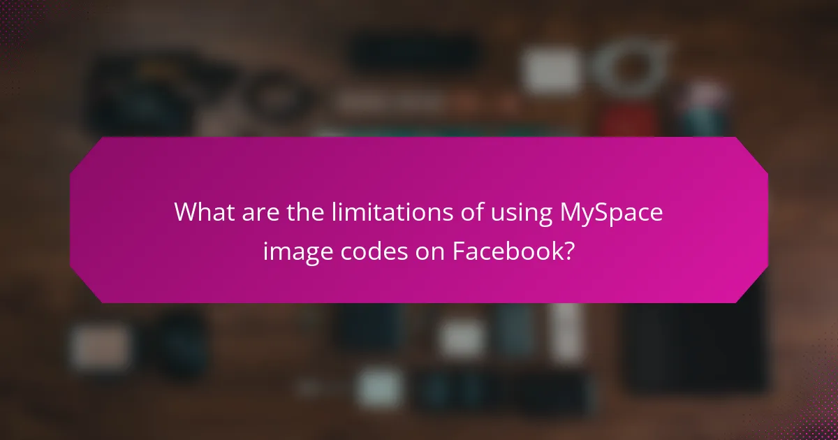 What are the limitations of using MySpace image codes on Facebook?